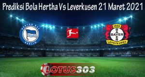 Prediksi Bola Hertha Vs Leverkusen 21 Maret 2021