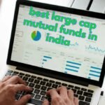 best large cap mutual funds in india